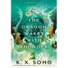 The Dragon Wakes with Thunder
