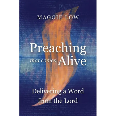 Preaching That Comes Alive: Delivering a Word from the Lord