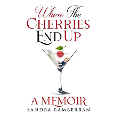 Where the Cherries End Up: A Memoir