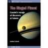 The Ringed Planet: Cassini's Voyage of Discovery at Saturn