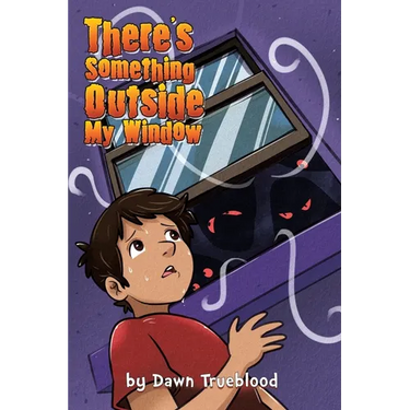 There's Something Outside My Window