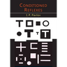 Conditioned Reflexes: An Investigation of the Physiological Activity of the Cerebral Cortex