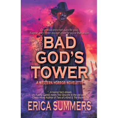 Bad God's Tower: A Western Horror Novelette