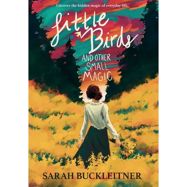 Little Birds: and Other Small Magic