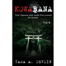 Kowabana: 'True' Japanese scary stories from around the internet: Volume Six