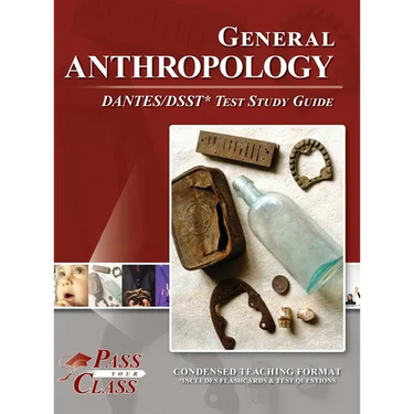 General Anthropology DANTES / DSST Test Study Guide
