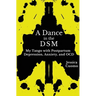 A Dance in the DSM: My Tango with Postpartum Depression, Anxiety, and OCD