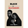 Black Male and Female Relationships