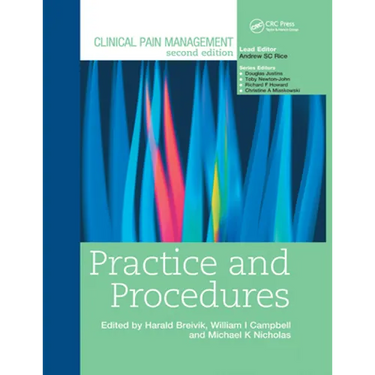 Clinical Pain Management: Practice and Procedures