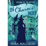 In Charm's Way: A Paranormal Women's Fiction Cozy Mystery