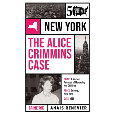 The Alice Crimmins Case