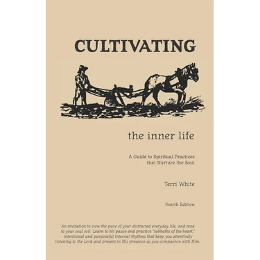 Cultivating the Inner Life: A Guide to Spiritual Practices that Nurture the Soul