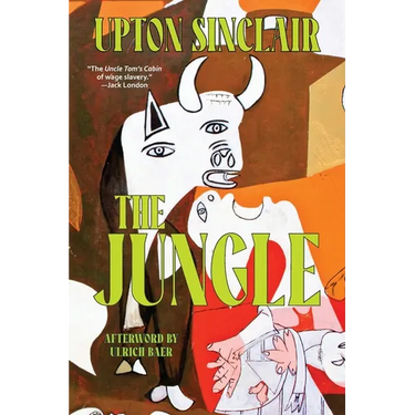 The Jungle (Warbler Classics Annotated Edition)