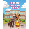 Roscoe Goes to School