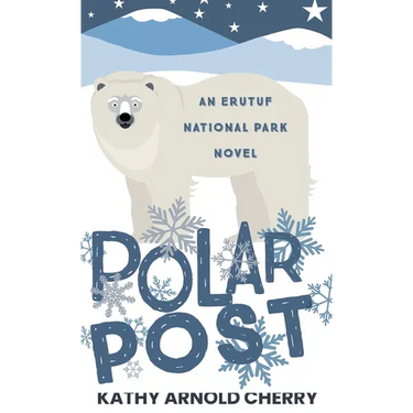 Polar Post: An Erutuf National Park Novel