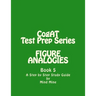 CogAT Test Prep Series: FIGURE ANALOGIES: Non-Verbal Battery
