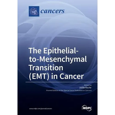 The Epithelialto- Mesenchymal Transition ( EMT ) in Cancer
