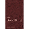 The Good King