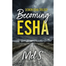 Becoming Esha: Demon Esha Trilogy