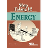 Energy: Stop Faking It!: Stop Faking It! Finally Understanding Science So You Can Teach It