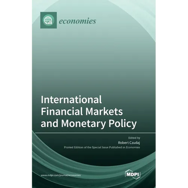 International Financial Markets and Monetary Policy