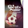 The Agents' Game: Stories of Australian football agents