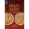 Man to Man: Desire, Homosociality, and Authority in Late-Roman Manhood