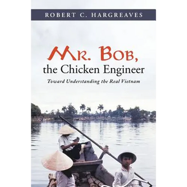 Mr. Bob, the Chicken Engineer: Toward Understanding the Real Vietnam