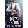 Duty Unbound
