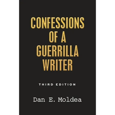 Confessions of a Guerrilla Writer: Adventures in the Jungles of Crime, Politics, and Journalism
