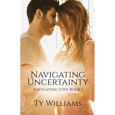 Navigating Uncertainty: A New Adult Christian Small Town Romance