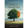 God of the Second Half: Finding the Courage to Move Forward in Faith and Purpose