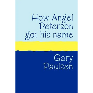 How Angel Peterson Got His Name Large Print