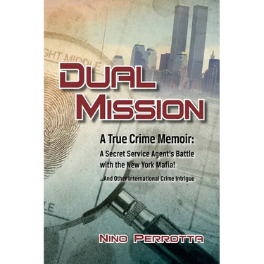 Dual Mission: A True Crime Memoir