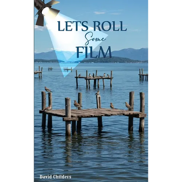 Let's Roll Some Film