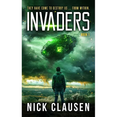 Invaders 1: An Alien Invasion Thriller