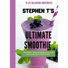 Stephen t's Ultimate Smoothie: Health, nutrient and historical facts on every ingredient.