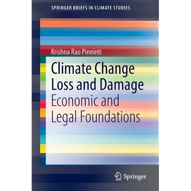Climate Change Loss and Damage: Economic and Legal Foundations