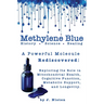 Methylene Blue: History, Science, and Health