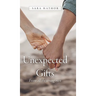 Unexpected Gifts: From all the wrong men