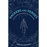 Hackers and Heroes: How Everyone Can Participate in the Tech Economy