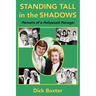 Standing Tall in the Shadows