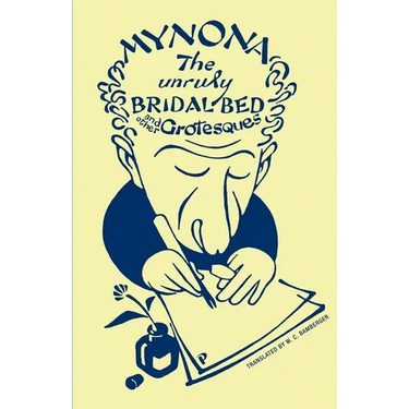 The Unruly Bridal Bed and Other Grotesques