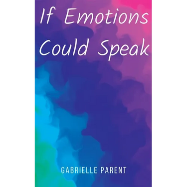If Emotions Could Speak