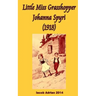 Little Miss Grasshopper Johanna Spyri (1918)