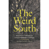 The Weird South: Ecologies of Unknowing in Postplantation Literature