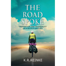 The Road Spoke: Trepidation and Tranquility on a Bicycle Odyssey
