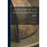 A History of the English People in 1815; Book 3