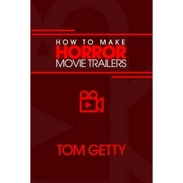 How To Make Horror Movie Trailers
