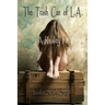 The Trash Can of L.A.: A Reality Play